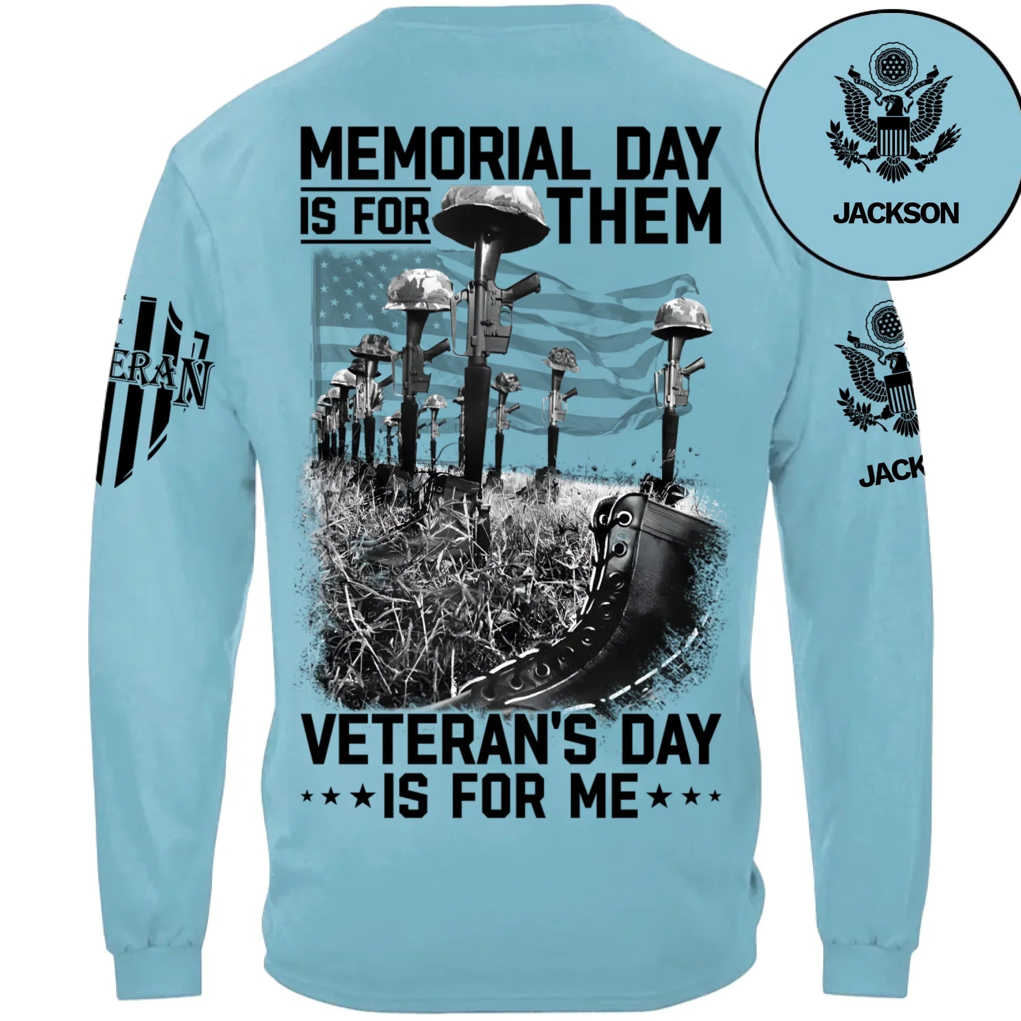 Memorial Day Is For Them Veteran's Day Is For Me Custom All Branches Logo T-Shirt For Veteran
